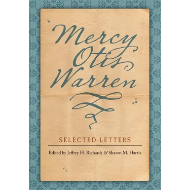 Mercy Otis Warren: Selected Letters