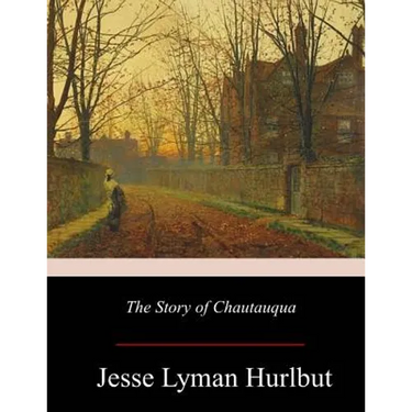 The Story of Chautauqua