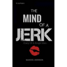 The Mind Of A Jerk: The Diary Of A Single Man