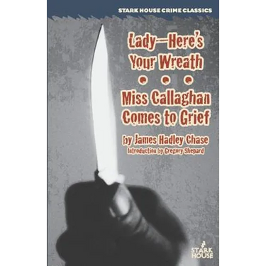 Lady--Here's Your Wreath / Miss Callaghan Comes to Grief