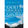 God's Gracious Glory: A Book of Poetry and Photography