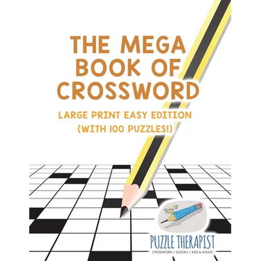 The Mega Book of Crossword Large Print Easy Edition (with 100 puzzles!)