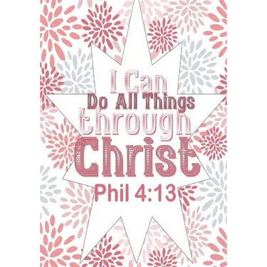 I can do all things through Christ