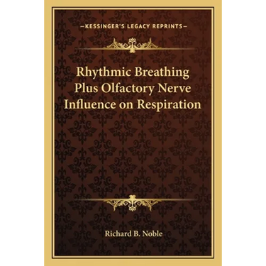 Rhythmic Breathing Plus Olfactory Nerve Influence on Respiration