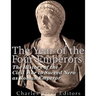 The Year of the Four Emperors: The History of the Civil War to Succeed Nero as Emperor of Rome