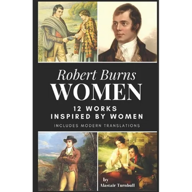 Robert Burns - Women: 12 Works inspired by Women