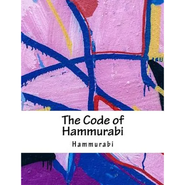 The Code of Hammurabi