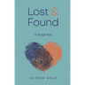 Lost and Found: a stage play