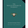 The Rite Of Martines De Pasqually