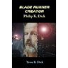 Blade Runner Creator Philip K. Dick