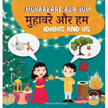 Muhaavare Aur Hum: Idioms and Us - Learn Hindi and English Idioms to Improve Daily Conversational Skills and Vocabulary
