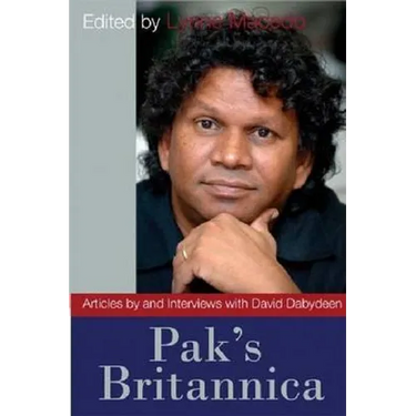 Pak's Britannica: Articles by and Interviews with David Dabydeen
