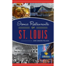 Iconic Restaurants of St. Louis