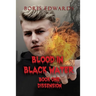 Blood in Black Water: Book One: Dissension
