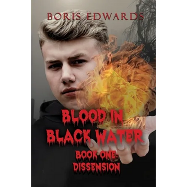 Blood in Black Water: Book One: Dissension