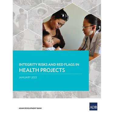 Integrity Risks and Red Flags in Health Projects