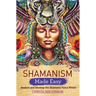 Shamanism Made Easy