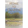 Home to Canyon Creek: Book One in the Canyon Creek Ranch Series