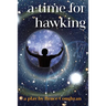 A Time for Hawking