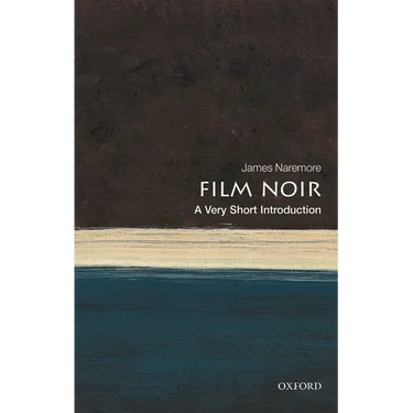 Film Noir: A Very Short Introduction