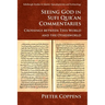 Seeing God in Sufi Qur'an Commentaries: Crossings Between This World and the Otherworld