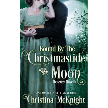 Bound by the Christmastide Moon