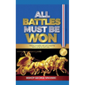 All Battles Must Be Won