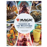 Magic: The Gathering: The Official Cookbook: Cuisines of the Multiverse