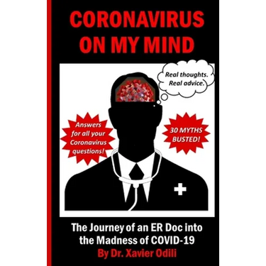 Coronavirus On My Mind: The Journey of an ER Doc into the Madness of COVID-19