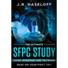 The Ultimate SFPC Study Guide, Roadmap, and Testbank: Pass on Your First Try!