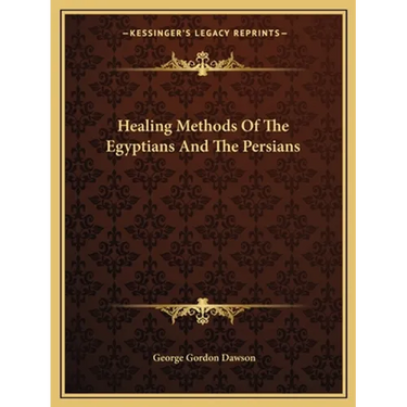 Healing Methods Of The Egyptians And The Persians