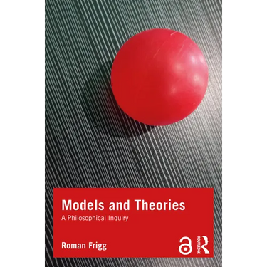 Models and Theories: A Philosophical Inquiry