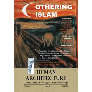 Othering Islam: Proceedings of the International Conference on the Post-September 11 New Ethnic/Racial Configurations in Europe and th