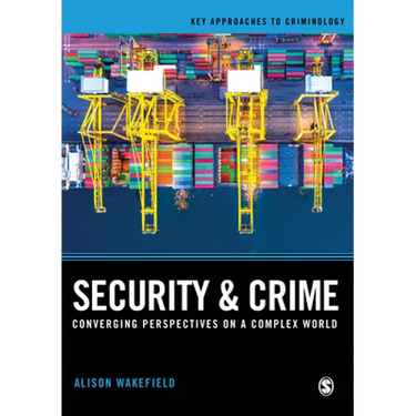 Security and Crime: Converging Perspectives on a Complex World
