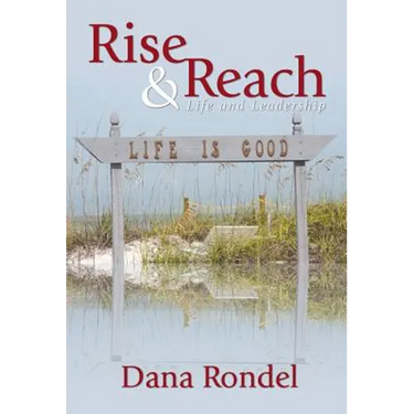 Rise & Reach: Life and Leadership