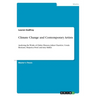 Climate Change and Contemporary Artists: Analysing the Works of Olafur Eliasson, Julian Charrière, Ursula Biemann, Marjetica Potrč and Amy Balkin