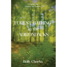 FOREST BATHING in the ADIRONDACKS: A Guide For House Or Forest