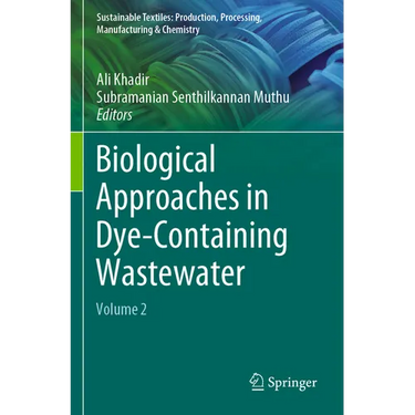 Biological Approaches in Dye-Containing Wastewater: Volume 2