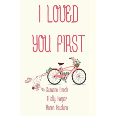 I Loved You First