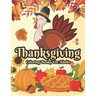 Thanksgiving Coloring books for adults: 50 adults Featuring Thanksgiving and Fall Designs to Color