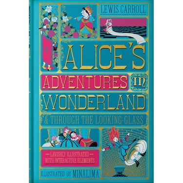 Alice's Adventures in Wonderland (Minalima Edition): (Illustrated with Interactive Elements)