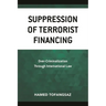 Suppression of Terrorist Financing: Over-Criminalization Through International Law
