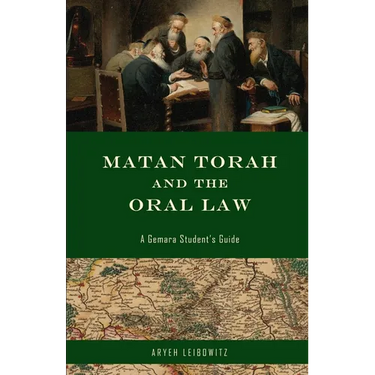 Matan Torah and the Oral Law: A Gemara Student's Guide
