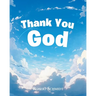 Thank You God