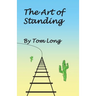 The Art of Standing