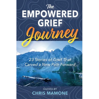 The Empowered Grief Journey