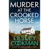 Murder at the Crooked House: A Gripping Whodunnit Set in the English Countryside