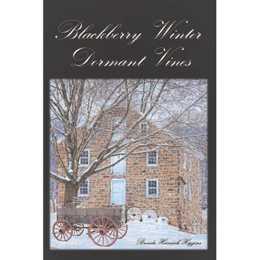 Blackberry Winter: Dormant Vines