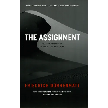 The Assignment: or, On the Observing of the Observer of the Observers