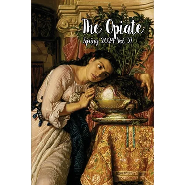 The Opiate: Spring 2024, Vol.37